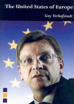 The United States of Europe by Guy Verhofstadt, Belgian Prime Minister 1999–2008